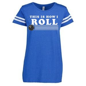 Bowling This Is How I Roll Enza Ladies Jersey Football T-Shirt