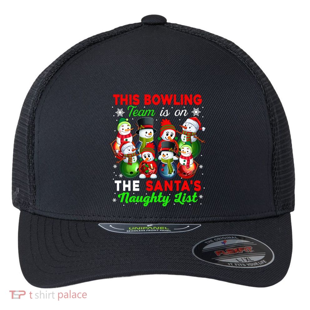 Bowling Team Is On SantaS Naughty List Xmas Group Snow Gift Flexfit Unipanel Trucker Cap