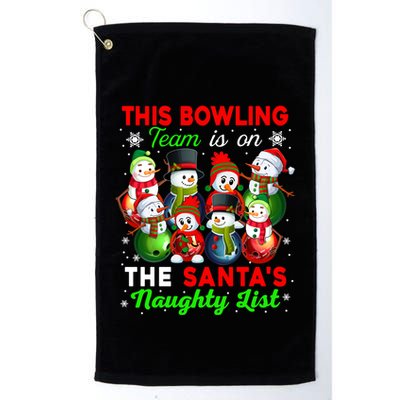 Bowling Team Is On SantaS Naughty List Xmas Group Snow Gift Golf Towel
