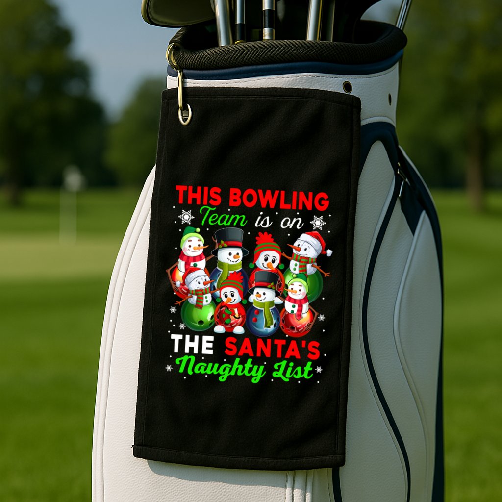 Bowling Team Is On SantaS Naughty List Xmas Group Snow Gift Golf Towel