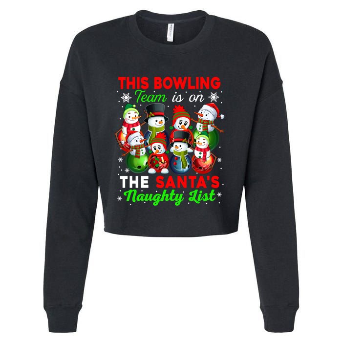 Bowling Team Is On SantaS Naughty List Xmas Group Snow Gift Cropped Pullover Crew