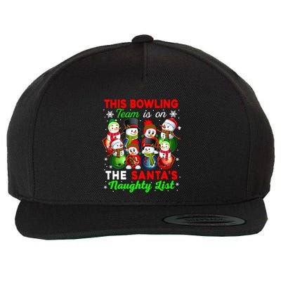 Bowling Team Is On SantaS Naughty List Xmas Group Snow Gift Wool Snapback Cap