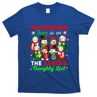 Bowling Team Is On SantaS Naughty List Xmas Group Snow Gift T-Shirt