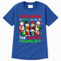 Bowling Team Is On SantaS Naughty List Xmas Group Snow Gift Tall T-Shirt