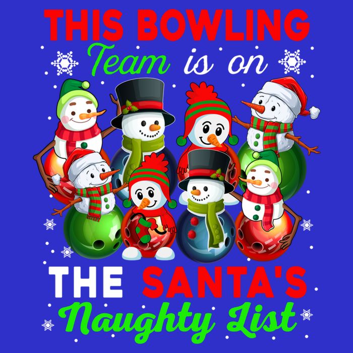 Bowling Team Is On SantaS Naughty List Xmas Group Snow Gift Tall T-Shirt