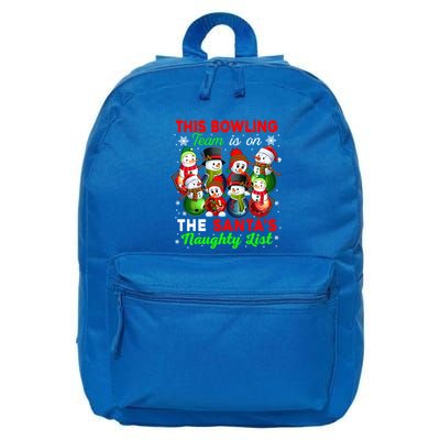 Bowling Team Is On SantaS Naughty List Xmas Group Snow Gift 16 in Basic Backpack