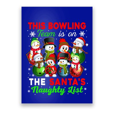 Bowling Team Is On SantaS Naughty List Xmas Group Snow Gift Poster