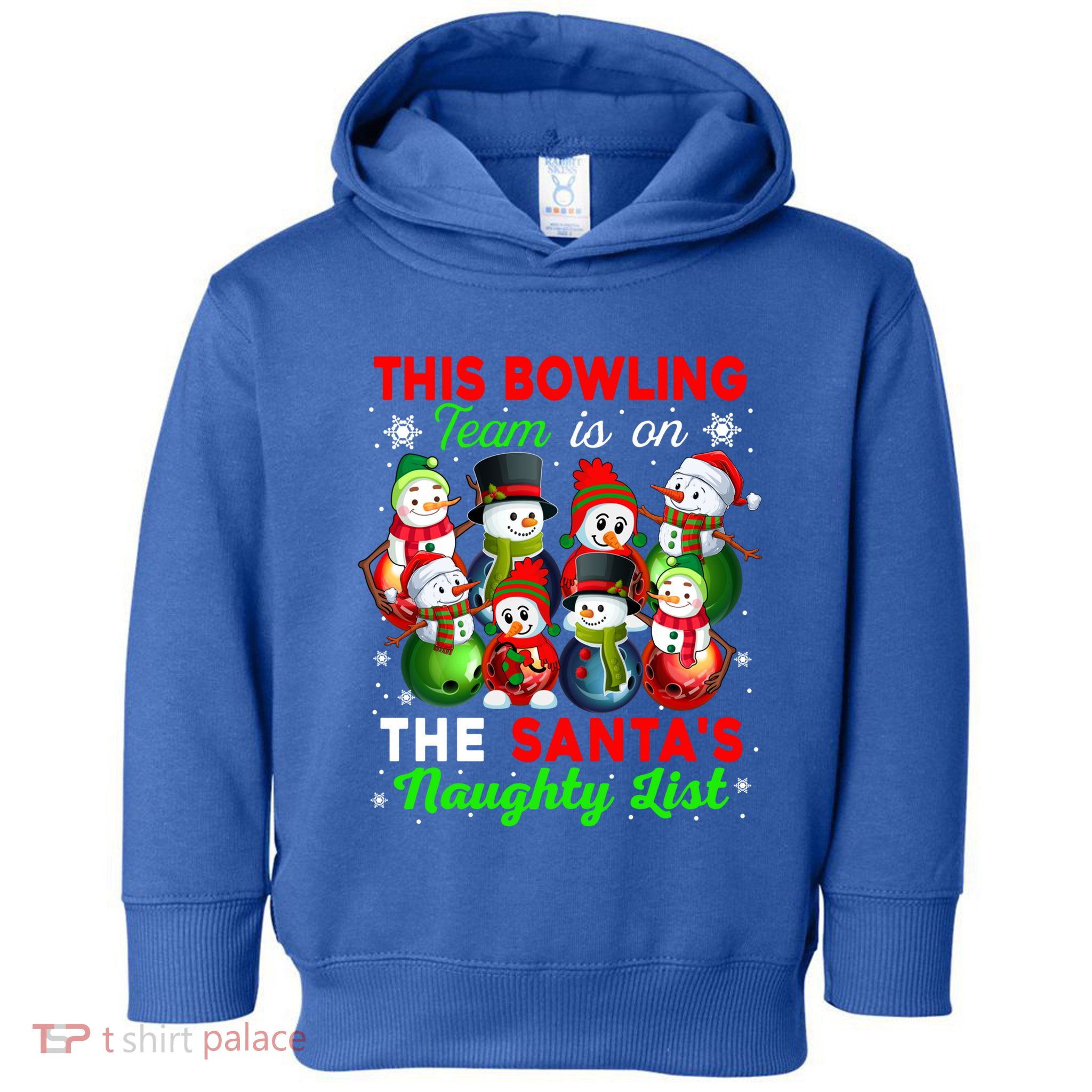 Bowling Team Is On SantaS Naughty List Xmas Group Snow Gift Toddler Hoodie
