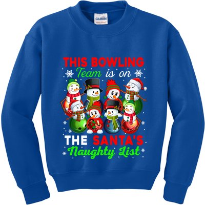 Bowling Team Is On SantaS Naughty List Xmas Group Snow Gift Kids Sweatshirt