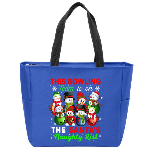 Bowling Team Is On SantaS Naughty List Xmas Group Snow Gift Zip Tote Bag