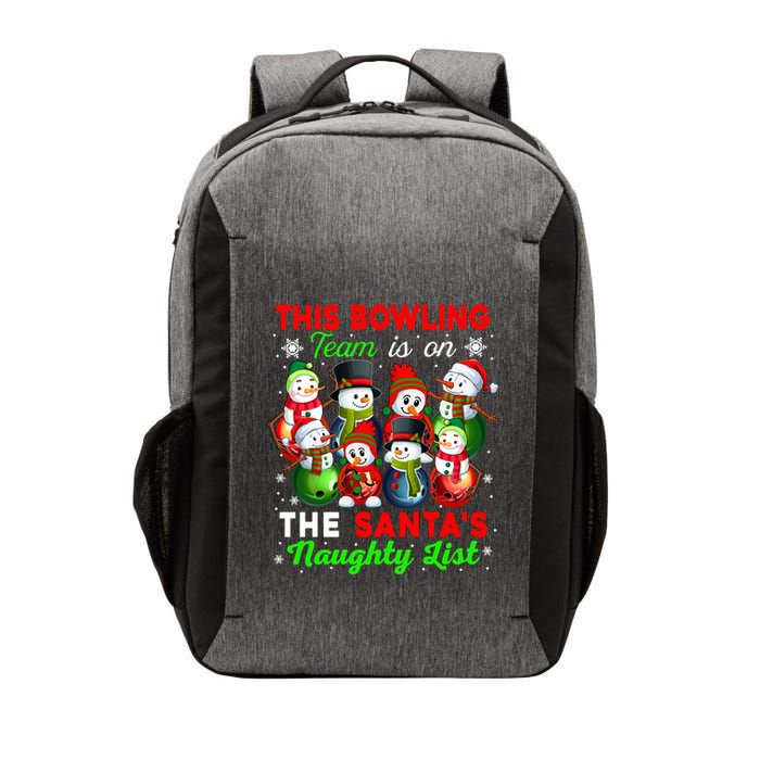 Bowling Team Is On SantaS Naughty List Xmas Group Snow Gift Vector Backpack