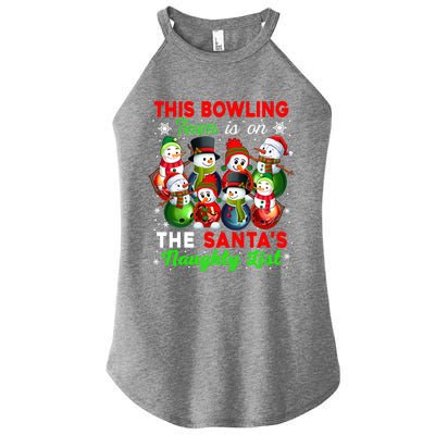 Bowling Team Is On SantaS Naughty List Xmas Group Snow Gift Women’s Perfect Tri Rocker Tank