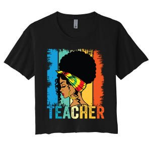 Black Teacher Juneteenth 2024 Afro Woman Black History Month Women's Crop Top Tee