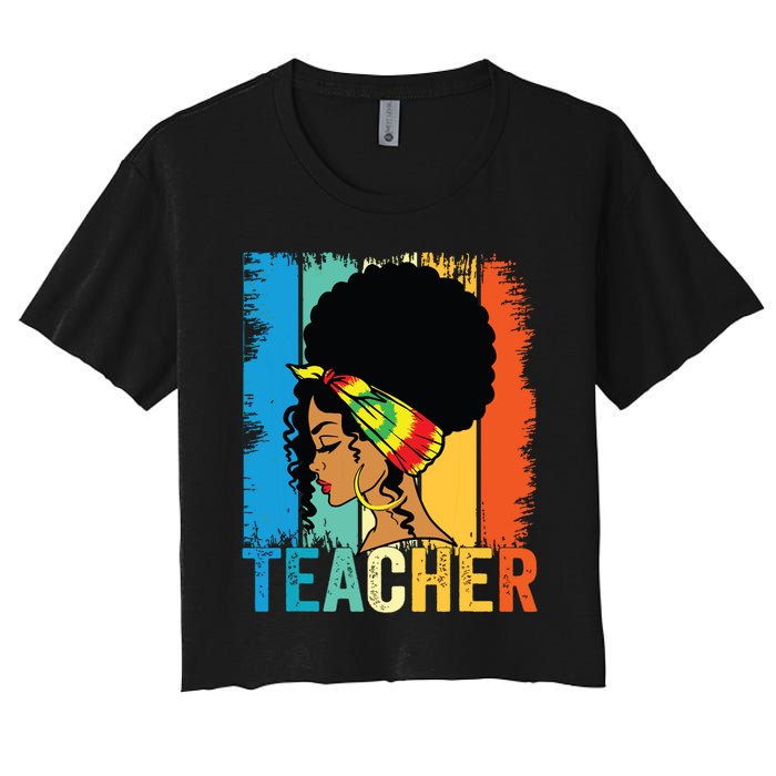 Black Teacher Juneteenth 2024 Afro Woman Black History Month Women's Crop Top Tee