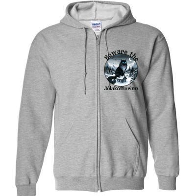 Beware The Jolakotturinn Yule Cat Icelandic Christmas Norse Full Zip Hoodie