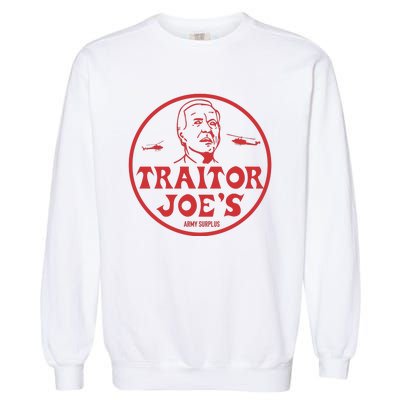 Biden Traitor Joe’s Army Funny Traitor Joe Garment-Dyed Sweatshirt