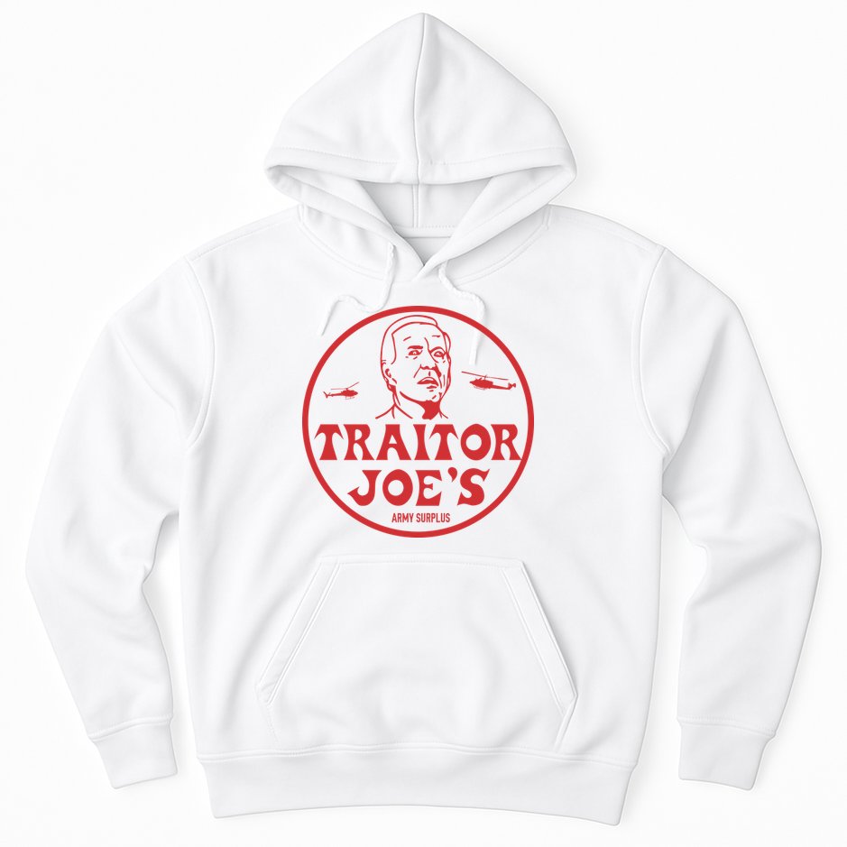 Biden Traitor Joe’s Army Funny Traitor Joe Hoodie