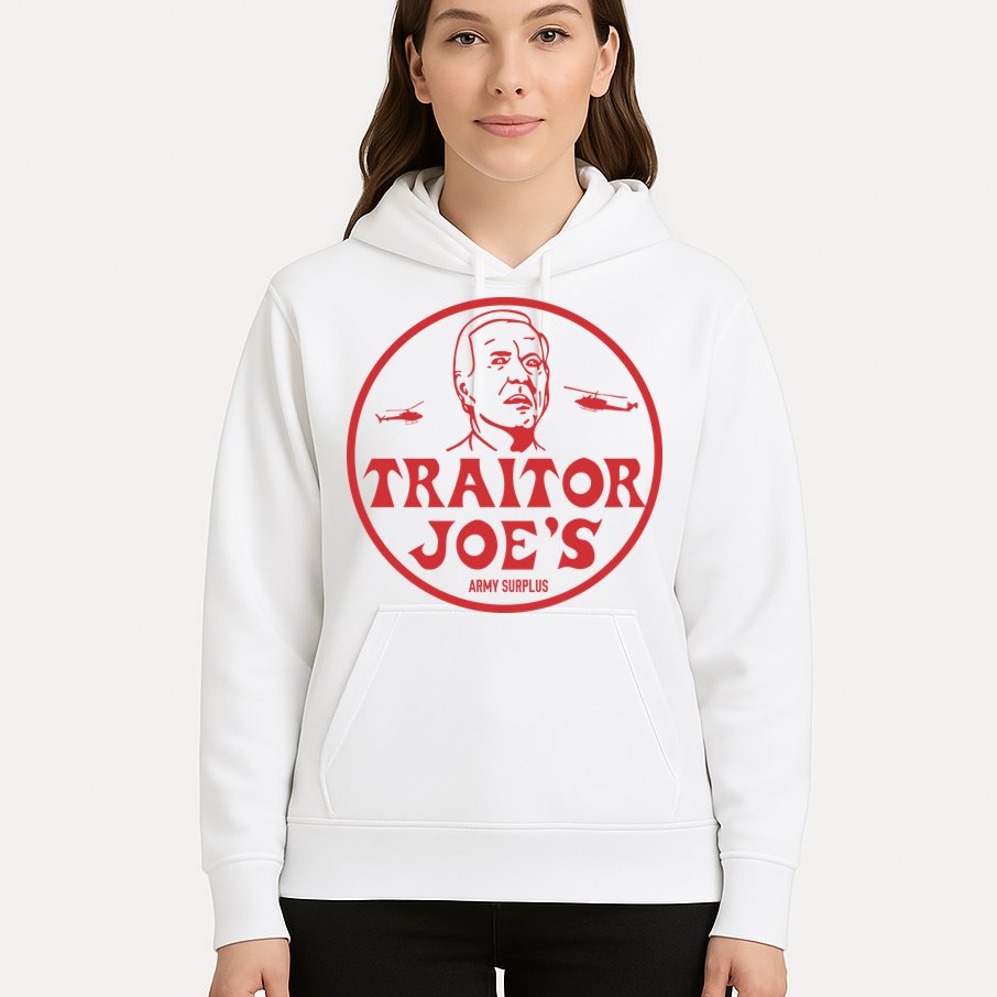 Biden Traitor Joe’s Army Funny Traitor Joe Hoodie