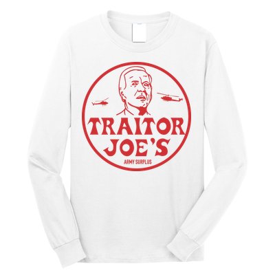 Biden Traitor Joe’s Army Funny Traitor Joe Long Sleeve Shirt