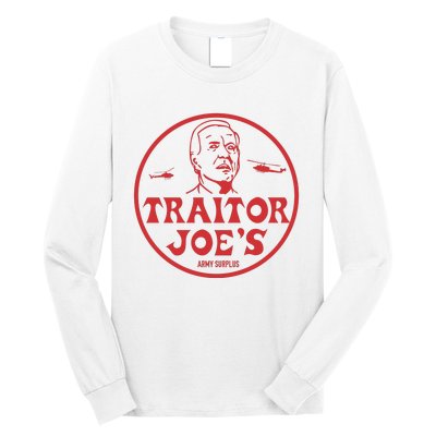 Biden Traitor Joe’s Army Funny Traitor Joe Long Sleeve Shirt