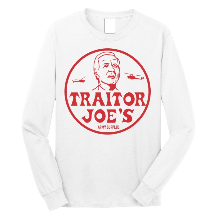 Biden Traitor Joe’s Army Funny Traitor Joe Long Sleeve Shirt