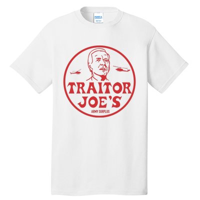 Biden Traitor Joe’s Army Funny Traitor Joe Tall T-Shirt