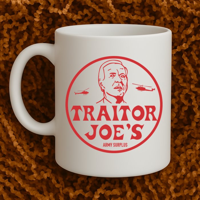 Biden Traitor Joe’s Army Funny Traitor Joe Mug