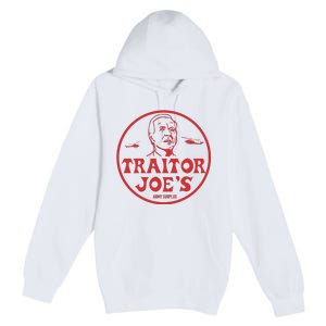 Biden Traitor Joe’s Army Funny Traitor Joe Premium Pullover Hoodie