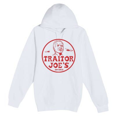 Biden Traitor Joe’s Army Funny Traitor Joe Premium Pullover Hoodie