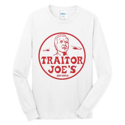 Biden Traitor Joe’s Army Funny Traitor Joe Tall Long Sleeve T-Shirt