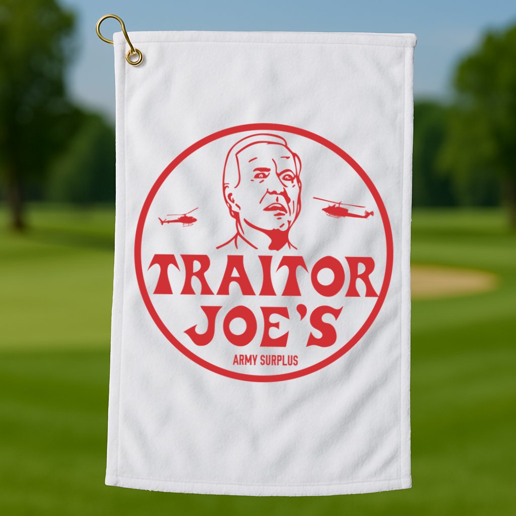 Biden Traitor Joe’s Army Funny Traitor Joe Golf Towel