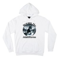 Beware The Jolakotturinn Yule Cat Icelandic Christmas Norse Hoodie