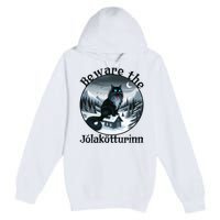 Beware The Jolakotturinn Yule Cat Icelandic Christmas Norse Premium Pullover Hoodie