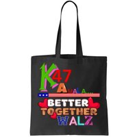 Better Together Kamala Walz Presidential Political Statement Tote Bag