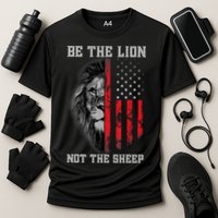 Be The Lion Not The Sheep Patriotic Lion American Patriot Cooling Performance Crew T-Shirt