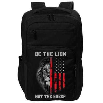 Be The Lion Not The Sheep Patriotic Lion American Patriot Impact Tech Backpack