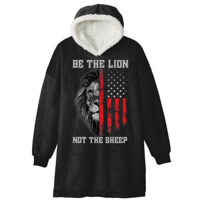 Be The Lion Not The Sheep Patriotic Lion American Patriot Hooded Wearable Blanket