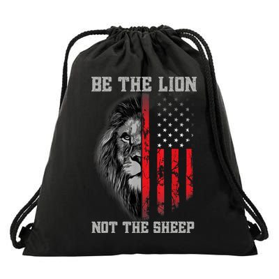 Be The Lion Not The Sheep Patriotic Lion American Patriot Drawstring Bag