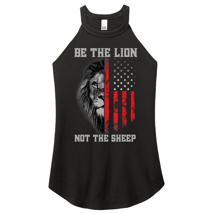 Be The Lion Not The Sheep Patriotic Lion American Patriot Women's Perfect Tri Rocker Tank