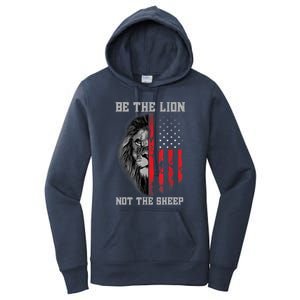 Be The Lion Not The Sheep Patriotic Lion American Patriot Women's Pullover Hoodie