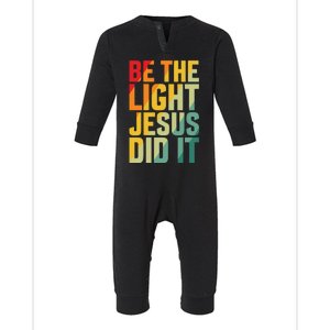 Be The Light Inspired By Jesus Infant Fleece One Piece