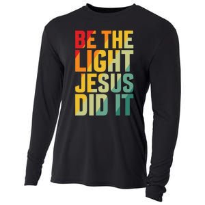 Be The Light Inspired By Jesus Cooling Performance Long Sleeve Crew