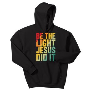 Be The Light Inspired By Jesus Kids Hoodie