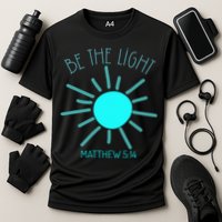 Be The Light Faith Religious Jesus Christian Cooling Performance Crew T-Shirt