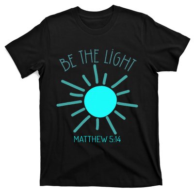 Be The Light Faith Religious Jesus Christian T-Shirt