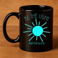 Be The Light Faith Religious Jesus Christian 11oz C Handle Ceramic Mug