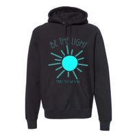 Be The Light Faith Religious Jesus Christian Premium Hoodie