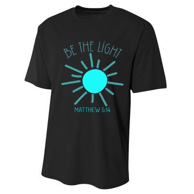 Be The Light Faith Religious Jesus Christian Performance Sprint T-Shirt