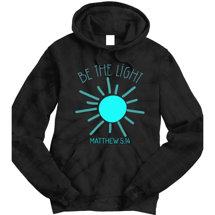 Be The Light Faith Religious Jesus Christian Tie Dye Hoodie