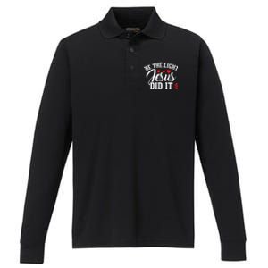 Be The Light Jesus Did It Motivational Graphic Performance Long Sleeve Polo